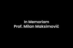 Read more about the article IN MEMORIAM Prof. Milan Maksimović